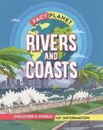 Fact Planet: Rivers And Coasts di Izzi Howell edito da Hachette Children's Group