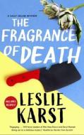 The Fragrance Of Death di Leslie Karst edito da Canongate Books Ltd