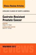 Castration Resistant Prostate Cancer, An Issue of Urologic Clinics di Adam S. Kibel edito da Elsevier Health Sciences