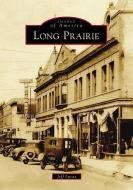 Long Prairie di Jeff Lucas edito da ARCADIA PUB (SC)