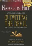 Outwitting the Devil: The Secret to Freedom and Success di Napoleon Hill edito da Brilliance Corporation