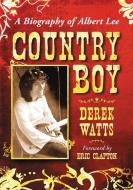 Country Boy di Derek Watts edito da McFarland