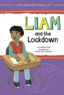 Liam and the Lockdown di Andrew Stark edito da PICTURE WINDOW BOOKS