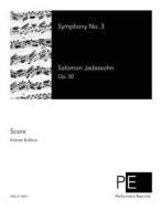 Symphony No. 3 di Salomon Jadassohn edito da Createspace