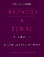 Invitation ¿crire: Volume 2 di Catherine Black edito da Canadian Scholars