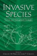 Invasive Species: Vectors and Management Strategies edito da Island Press