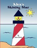 Alex's Shining Star di Jesse Scheie edito da America Star Books