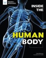 Inside the Human Body di Carla Mooney edito da NOMAD PR