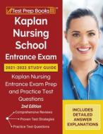 Kaplan Nursing School Entrance Exam 2021 di TPB PUBLISHING edito da Lightning Source Uk Ltd