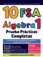 10 FSA Álgebra I Prueba Prácticas completas di Reza Nazari edito da Draft2digital
