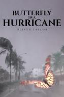 Butterfly in a Hurricane di Oliver Taylor edito da Page Publishing, Inc