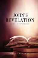 JOHN'S REVELATION di POTENZA BETTY POTENZA edito da Xulon Press
