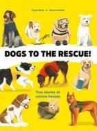 Dogs to the Rescue di Lucas Riera edito da ORANGE MOSQUITO
