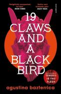 Nineteen Claws and a Black Bird di Agustina Bazterrica edito da Pushkin Press