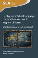 Heritage and School Language Literacy Development in Migrant Children di Raphael Berthele edito da Channel View Publications Ltd