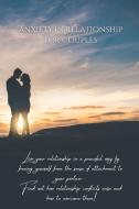 Anxiety In Relationship For Couples di Heather Miller edito da Heather Miller