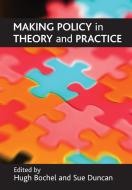 Making policy in theory and practice edito da Policy Press