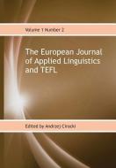 The European Journal of Applied Linguistics and TEFL: Volume 1 Number 2 di Andrzej Cirocki (Ed ). edito da LIGHTNING SOURCE INC