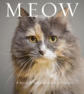 Meow: A Book of Happiness for Cat Lovers di Anouska Jones edito da EXISLE PUB