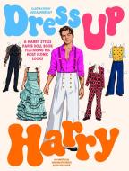 Dress Up Harry di Julia Murray edito da Smith Street Books