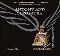 Antony and Cleopatra di William Shakespeare edito da Audio Partners