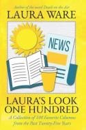 Laura's Look One Hundred di Laura Ware edito da INDEPENDENT CAT