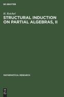 Structural Induction on Partial Algebras, II di H. Reichel edito da De Gruyter