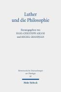 Luther und die Philosophie edito da Mohr Siebeck GmbH & Co. K