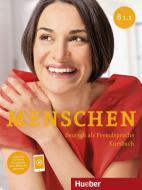 Menschen B1/1 Kursbuch di Julia Braun-Podeschwa, Charlotte Habersack, Angela Pude edito da Hueber Verlag GmbH