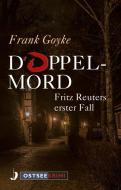 Doppelmord di Frank Goyke edito da Hinstorff Verlag GmbH