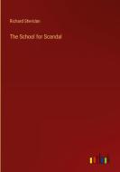The School for Scandal di Richard Sheridan edito da Outlook Verlag