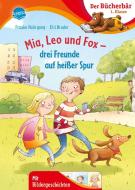Mia, Leo und Fox. Drei Freunde auf heißer Spur di Frauke Nahrgang edito da Arena Verlag GmbH