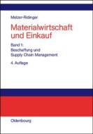 Materialwirtschaft Und Einkauf, Bd 1, Materialwirtschaft Und Einkauf di Ruth Melzer-Ridinger edito da Walter De Gruyter