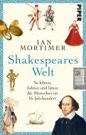 Shakespeares Welt di Ian Mortimer edito da Piper Verlag GmbH