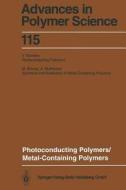 Photoconducting Polymers/Metal-Containing Polymers edito da Springer Berlin Heidelberg