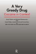 A Very Greedy Drug di Jason Ditton, Richard Hammersley edito da Gordon And Breach