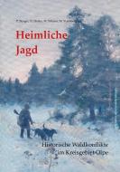 Heimliche Jagd di Peter Bürger, Otto Höffer, Wingolf Scherer, Martin Vormberg edito da Books on Demand