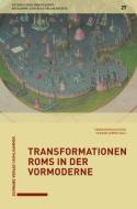 Transformationen Roms in der Vormoderne edito da Schwabe Verlag Basel