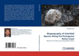 Biogeography of Intertidal Species Along the Portuguese Rocky Coast di Fernando Lima edito da LAP Lambert Acad. Publ.