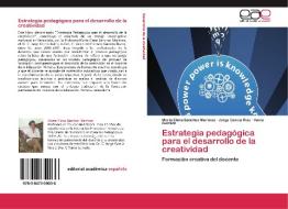 Estrategia pedagógica para el desarrollo de la creatividad di Marta Elena Sánchez Martínez, Jorge García Ruiz, Vania Guirado edito da EAE