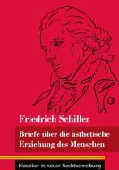 Briefe über die ästhetische Erziehung des Menschen di Friedrich Schiller edito da Henricus - Klassiker in neuer Rechtschreibung