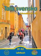 Tala svenska - Schwedisch B1-B2 di Erbrou Olga Guttke edito da Groa Verlag