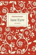 Charlotte Brontë: Jane Eyre. Eine Autobiographie. Vollständige Neuausgabe di Charlotte Brontë edito da LIWI Literatur- und Wissenschaftsverlag