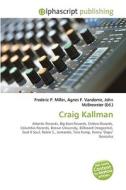 Craig Kallman di #Miller,  Frederic P. Vandome,  Agnes F. Mcbrewster,  John edito da Vdm Publishing House