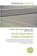 French Open Men's Singles Champions edito da Vdm Publishing House
