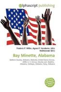 Bay Minette, Alabama edito da Vdm Publishing House