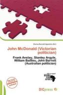 John Mcdonald (victorian Politician) edito da Dic Press