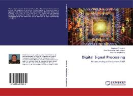 Digital Signal Processing di Nagaveni Prasanna, Siva Ramkumar Mathiyalagan, Amudha Alagarsamy edito da LAP Lambert Academic Publishing