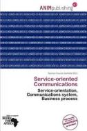 Service-oriented Communications edito da Anim Publishing