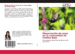 Observación de aves en la comunidad de Chilma Bajo di Gissela Guerrero edito da EAE